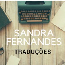 Sandra Fernandes - Escrita, Tradu&ccedil;&atilde;o e Transcri&ccedil;&atilde;o - Santar&eacute;m