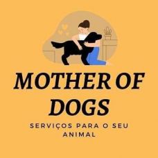 Mother of dogs - Hotel para Cães - Cust??ias, Le??a do Balio e Guif??es