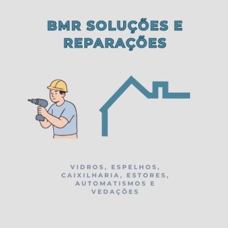 BMR Soluções e Reparações - Vidraceiros - Porto