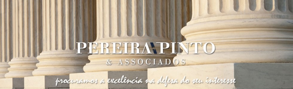 Pereira, Pinto & Associados, Sociedade de Advogados, SP, RL - Fixando