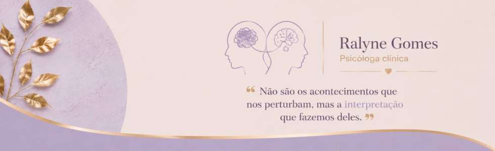 Ralyne Gomes - Psic&oacute;loga Clinica - Fixando