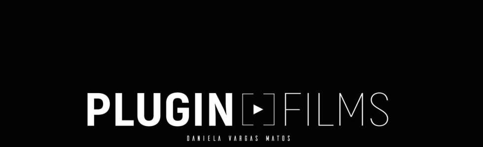 Plugin Films | Daniela Vargas Matos - Fixando